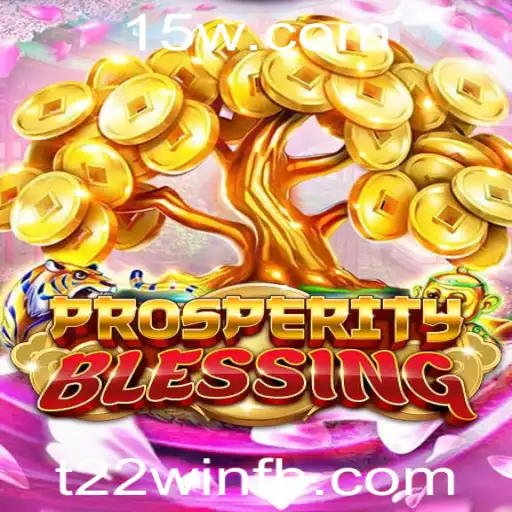 Explorando ProsperityBlessing: O Guia Definitivo para o Novo Jogo